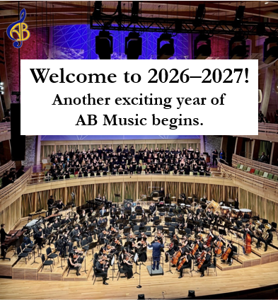 Welcome to 2026-2027
Another exciting year of AB Music begins